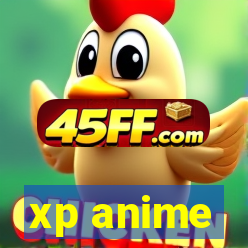 xp anime
